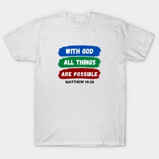 With God All Things Are Possible | Christian Saying T-Shirt